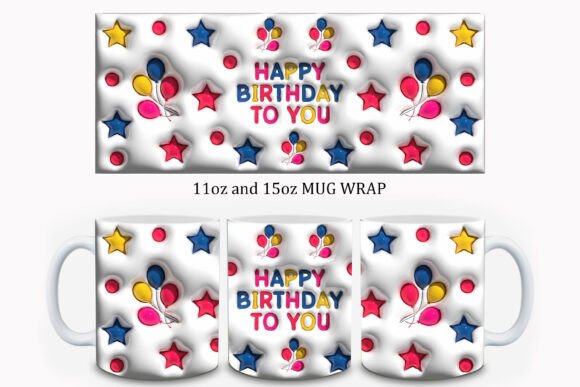 3D Inflated Birthday Mug Wrap Design