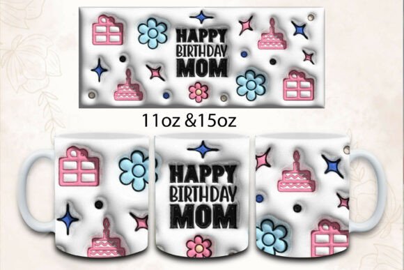 Creating Heartfelt Gifts with 3D Inflated Happy Birthday Mom PNG Mug Designs