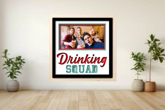 Drinking Squad Photo Frame Shadow