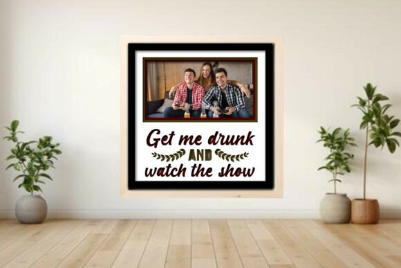Get Me Drunk -- Show Photo Frame Shadow: A Practical Guide to Layered Memory Displays
